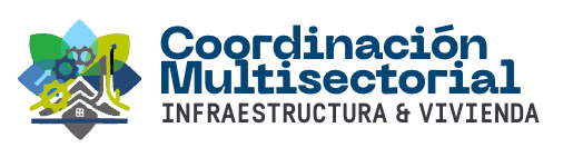 Coordinación Multisectorial Infraestructura y Vivienda